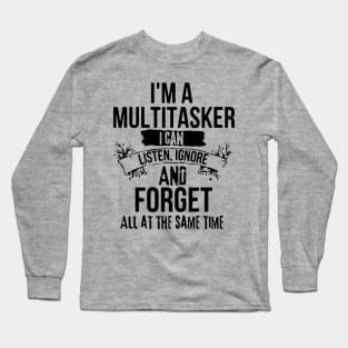 Funny Dark Humor Multitasker Loves Multitasking Joke with Procrastinate Gen Z Humor Long Sleeve T-Shirt